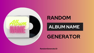 Album Name Generator