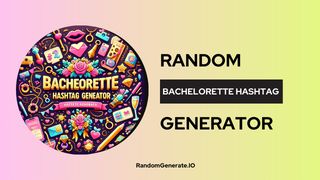 bachelorette-hashtag-generator