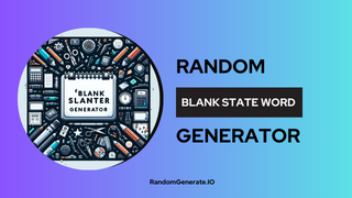 Blank Slate Word Generator