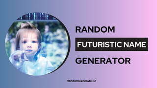 Futuristic Name Generator
