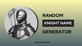 Knight Name Generator