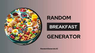 Random Breakfast Generator