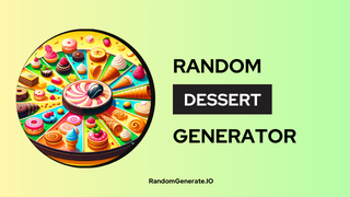 Random Dessert Generator