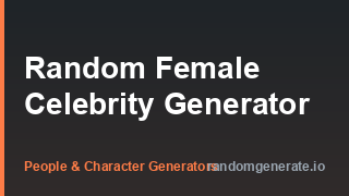 Random Female Celebrity Generator