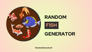 Random Fish Generator