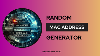 Random MAC Address Generator