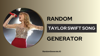 Random Taylor Swift Song Generator