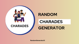 Random Charades Generator