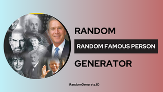 Random Famous Person Generator