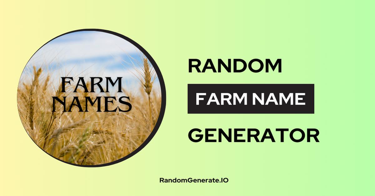 Farm Name Generator 🌻 1000+ Creative Homestead Names