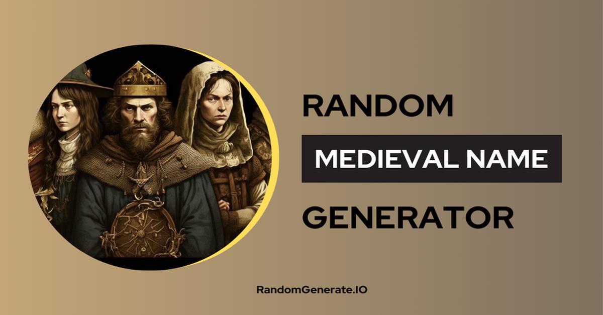 Medieval Name Generator 🛡️ Unveil Your Knightly Name!
