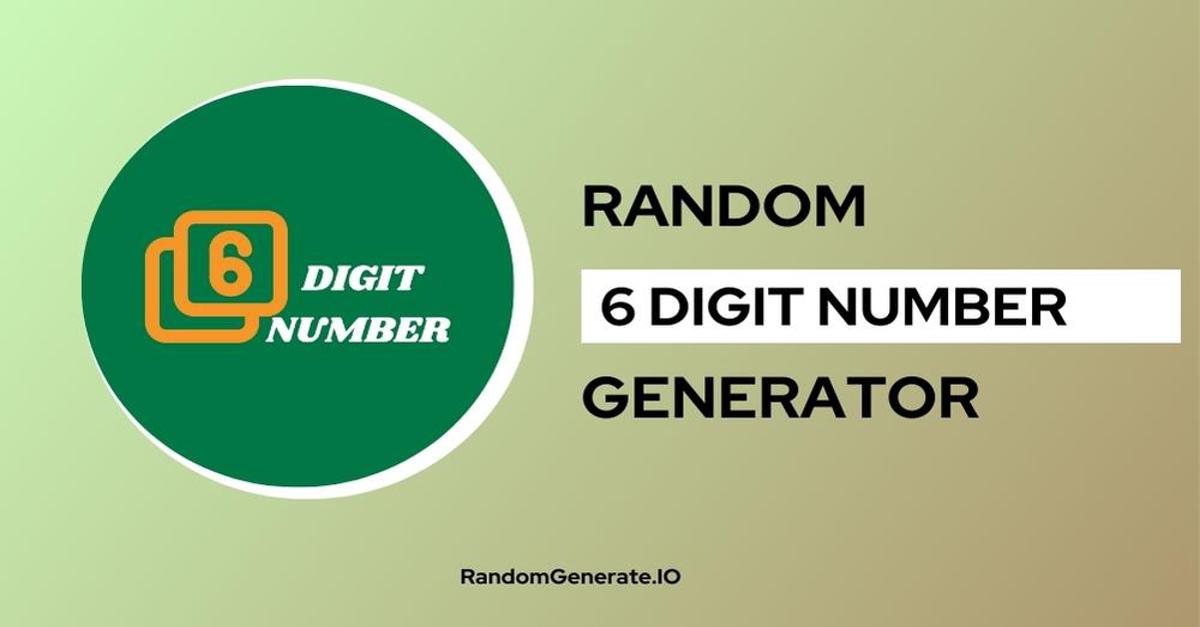 Random 6 Digit Number Generator 