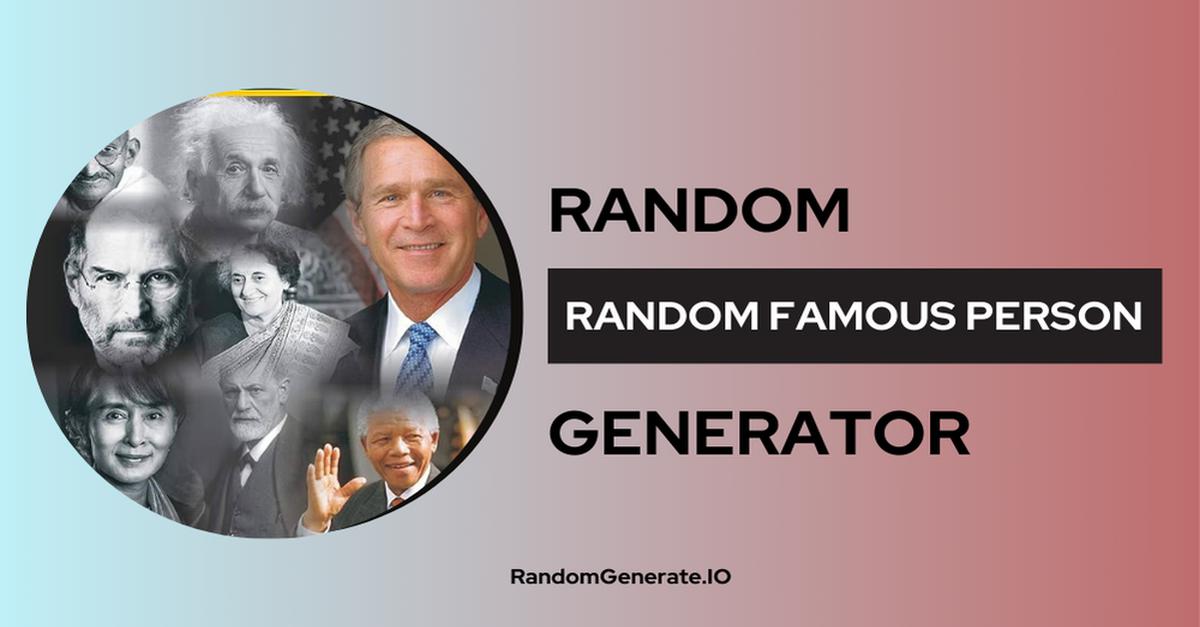 Random Famous Person Generator random-famous-person-generator