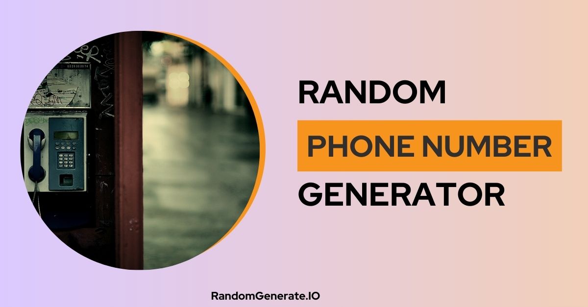 Random Phone Number Generator 