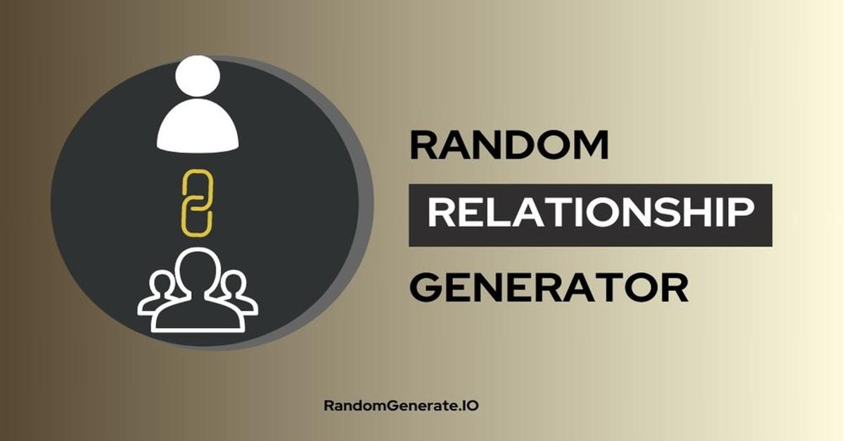 random-relationship-generator-randomgenerate-io